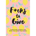 F*cks to Give: A Gratitude Journal for When Life Hands You Lemons