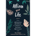 Affirm Your Life: Your Affirmations Journal for Purpose and Personal Effectiveness (Guided Journal with Prompts)