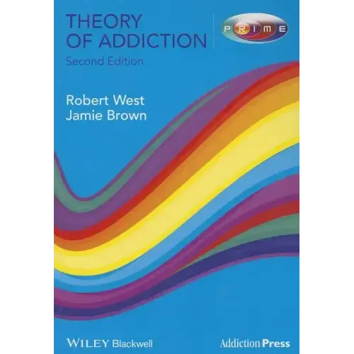 Theory of Addiction 2e
