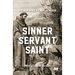 Sinner, Servant, Saint: A Novel Based on the Life of St. Francis of Assisi