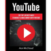 YouTube: The Top 100 Best Ways To Market & Make Money With YouTube