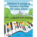 Children's songs & nursery rhymes for easy piano. Vol 2.