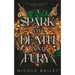 A Spark of Death and Fury