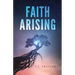 Faith Arising