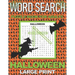 Word Search Puzzle Book for Adults Halloween: LARGE PRINT Word Searches with a Spooky Holiday theme. Makes a great gift.