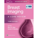 Breast Imaging: A Core Review: Print + eBook with Multimedia