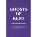 Ghosts of Kent