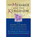The Message and the Kingdom: How Jesus & Paul Ignited a Revolution & Transformed the Ancient World
