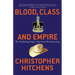 Blood, Class and Empire: The Enduring Anglo-American Relationship