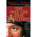 The Only Life That Mattered: The Short and Merry Lives of Anne Bonny, Mary Read, and Calico Jack