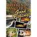 The Weekend Angler's Guide To Good Fishing