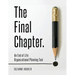 The Final Chapter: An End of Life Organizational Planning Tool