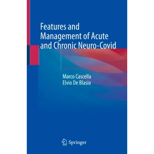 Features and Management of Acute and Chronic Neuro-Covid