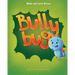 Bully Bug: Anti-Bullying Children's Book