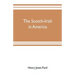 The Scotch-Irish in America