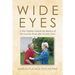Wide Eyes: A War Orphan Unlocks the Mystery of Her Latvian Roots after Seventy Years