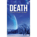 Death: And the Incredible Life After!