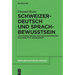 Schweizerdeutsch und Sprachbewusstsein