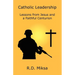 Catholic Leadership: Lessons from Jesus and a Faithful Centurion