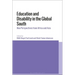 Education and Disability in the Global South: New Perspectives from Africa and Asia
