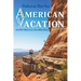 American Vacation. 12,000 Miles Into the Wild West