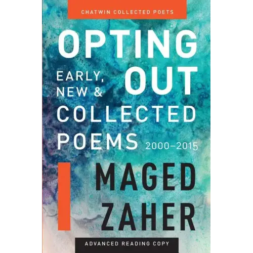 Opting Out: Early, New, and Collected Poems 2000-2015