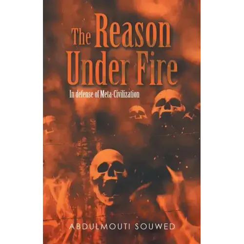 The Reason Under Fire: In Defense of Meta-Civilization
