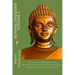 Moving Dhamma Volume 1: The Path and Progress of Meditation using the Earliest Buddhist Suttas from Majjhima Nikaya