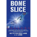 Bone Slice