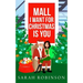 Mall I Want for Christmas is You: A Mall Santa Holiday Standalone Romance