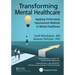 Transforming Mental Healthcare: Applying Performance Improvement Methods to Mental Healthcare
