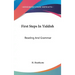 First Steps In Yiddish: Reading And Grammar