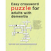 Easy Crossword Puzzles For Adults With dementia: relaxing activity books for adults the big activity book for anxious people, Includes Relaxing Memory