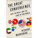 Great Convergence: Asia, the West, and the Logic of One World