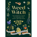 Weed Witch: The Essential Guide to Cannabis for Magic and Wellness