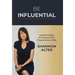 Be Influential: Surefire Ways to Improve Your Presentation Skills