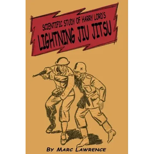 Scientific Study of Harry Lord's Lightning Jiu Jitsu