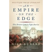 An Empire on the Edge: How Britain Came to Fight America