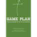 Game Plan: Practical Wisdom for the College Experience