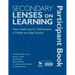 Secondary Lenses on Learning Participant Book: Team Leadership for Mathematics in Middle and High Schools