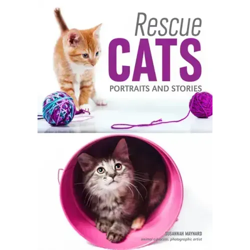 Rescue Cats: Portraits & Stories