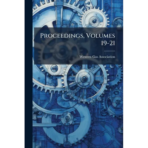 Proceedings, Volumes 19-21