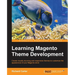 Learning Magento Theme Development