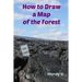 How to Draw a Map of the Forest