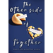 The Other Side of Together