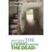 Why Seek the Living among the Dead