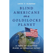 Blind Americans On a Goldilocks Planet: A Trail of Deception Played on American Voters