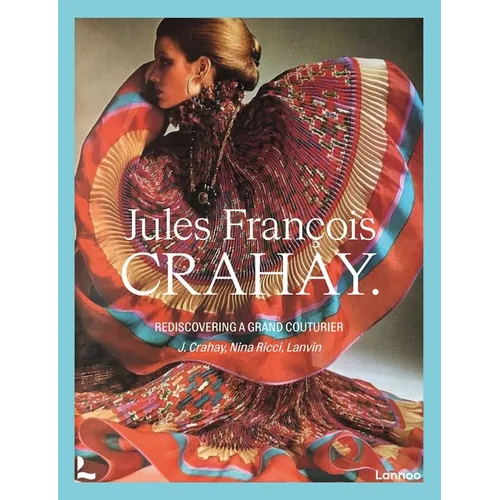 Jules François Crahay: Rediscovering a Grand Couturier