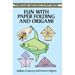 Fun with Paper Folding and Origami