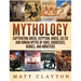 Mythology: Captivating Greek, Egyptian, Norse Celtic and Roman Myths of Gods, Goddesses, Heroes, and Monsters